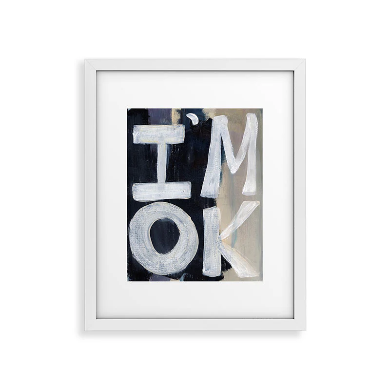 Sophia Buddenhagen I Am Ok Framed Art Print - Image 37